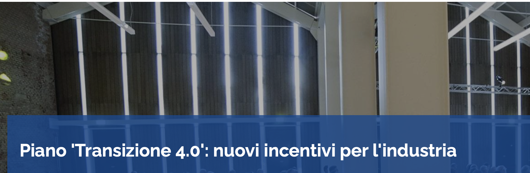 Piano 'Transizione 4.0': nuovi incentivi per l'industria